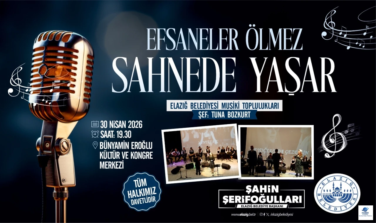 Elazığ’da anlamlı konser: “Efsaneler Ölmez, Sahnede Yaşar”