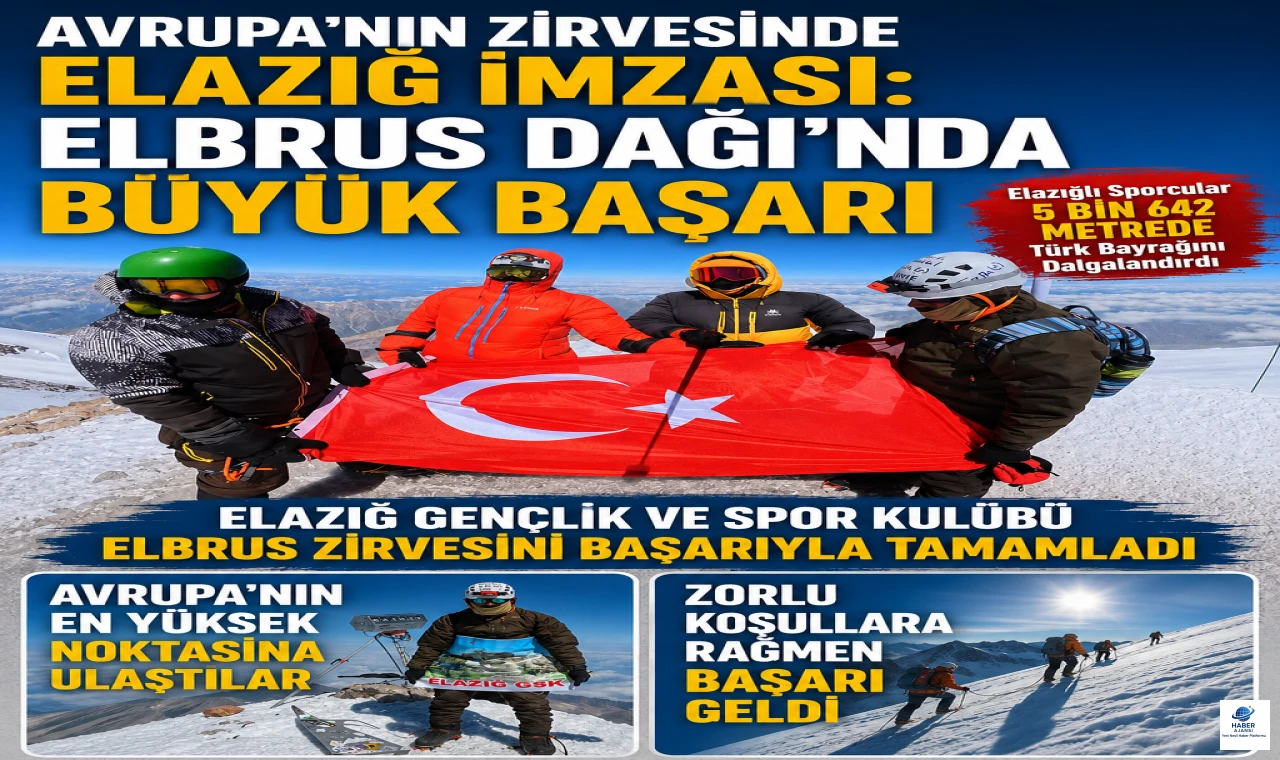 Avrupa'nın Zirvesinde Elazığ İmzası: Elbrus Dağı'nda Büyük Başarı