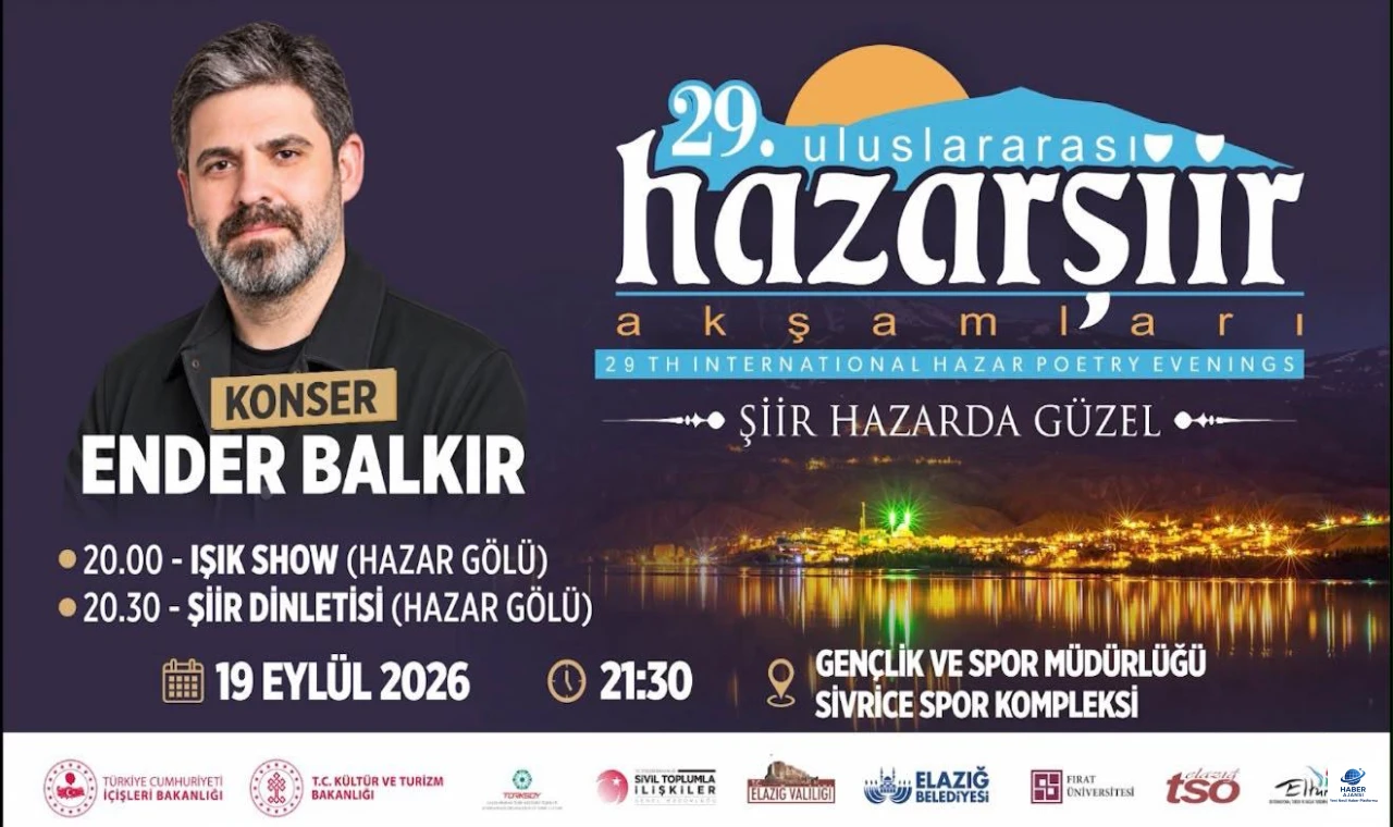 29. Uluslararası Hazar Şiir Akşamları Sivrice'de Ender Balkır Konseriyle Sona Erecek