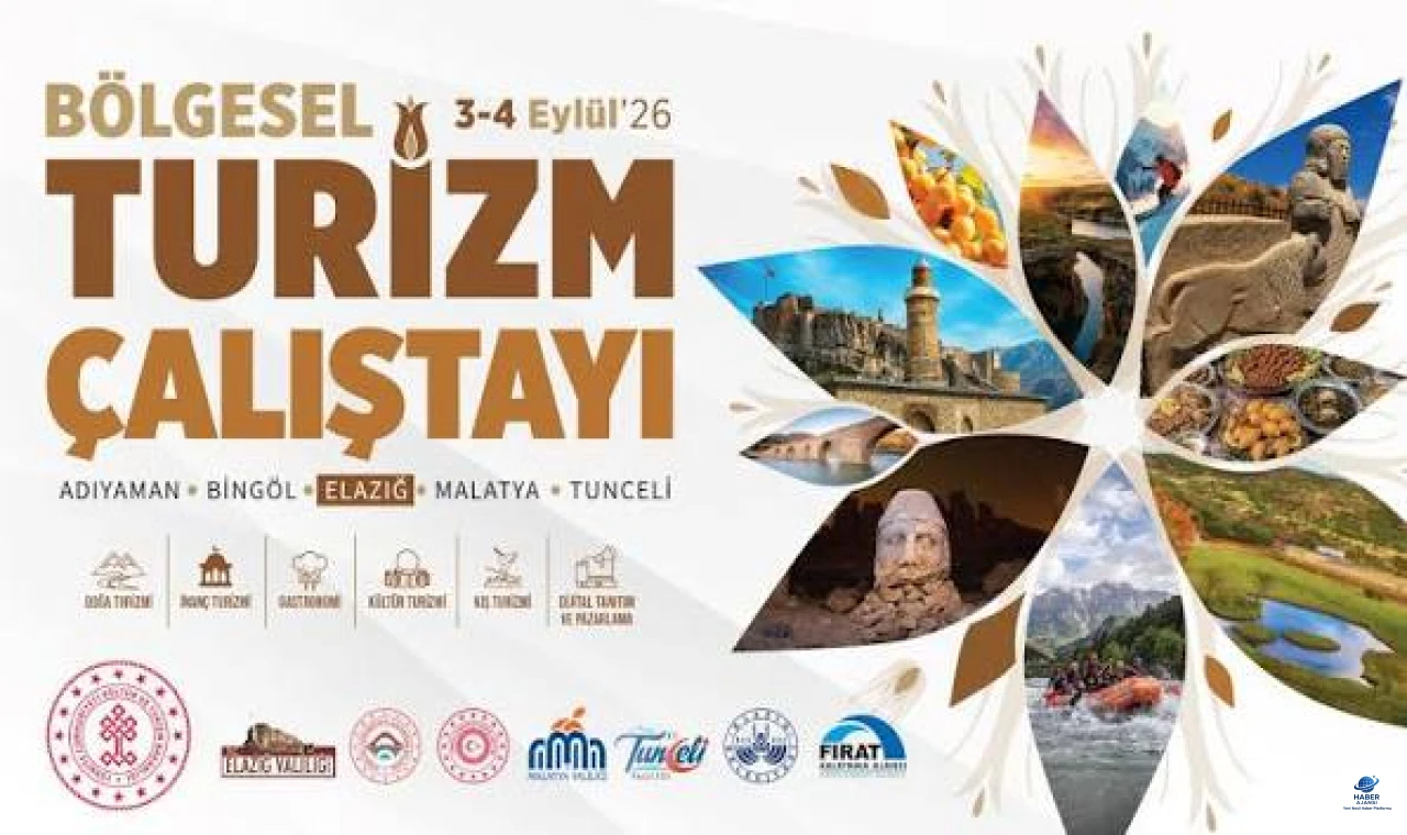 Bölgesel Turizm Çalıştayı Elazığ’da Gerçekleştirilecek