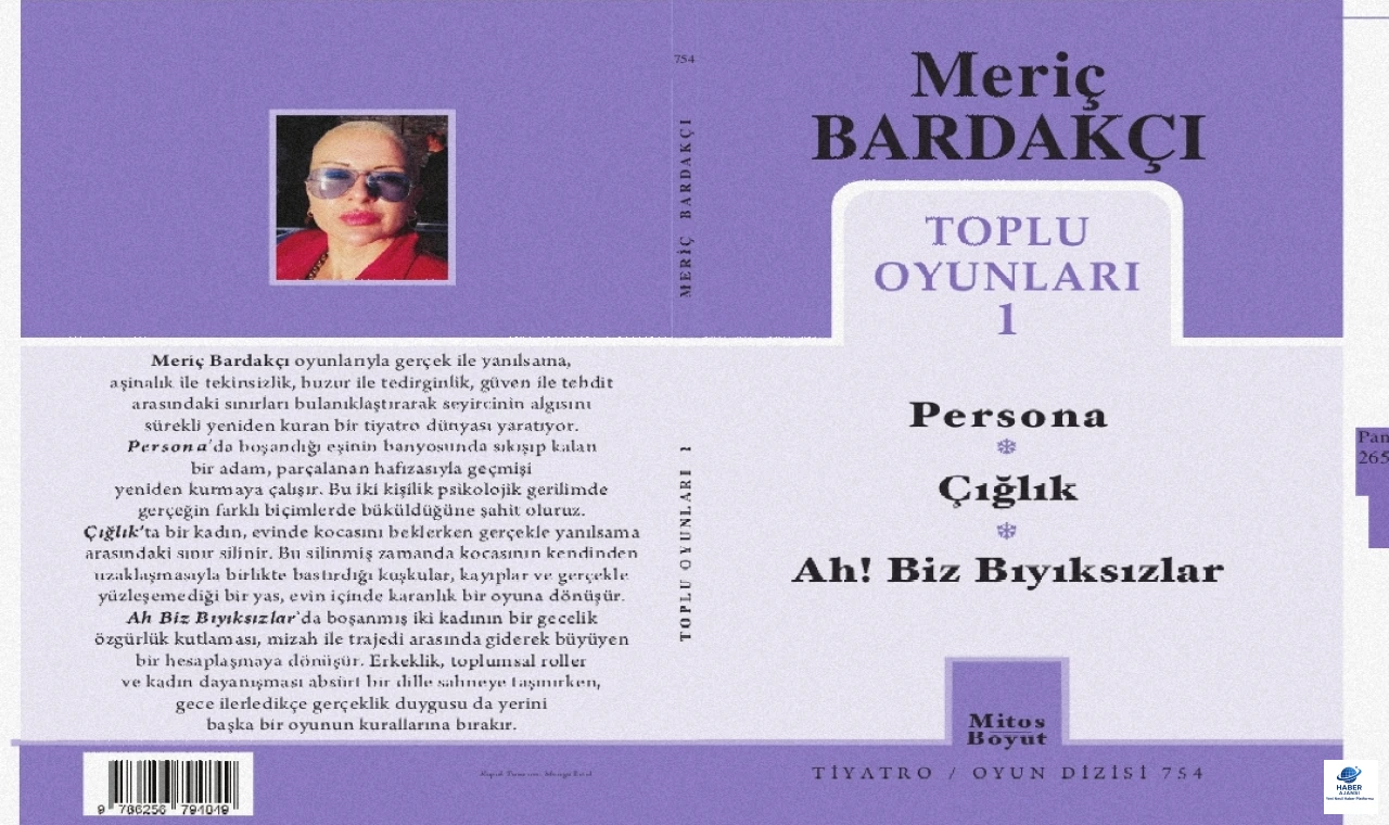 Meriç Bardakçı’nın “Toplu Oyunları 1” Kitabı Raflardaki Yerini Aldı