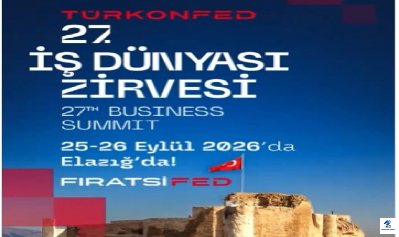 TÜRKONFED 27. İş Dünyası Zirvesi İçin Geri Sayım Başladı