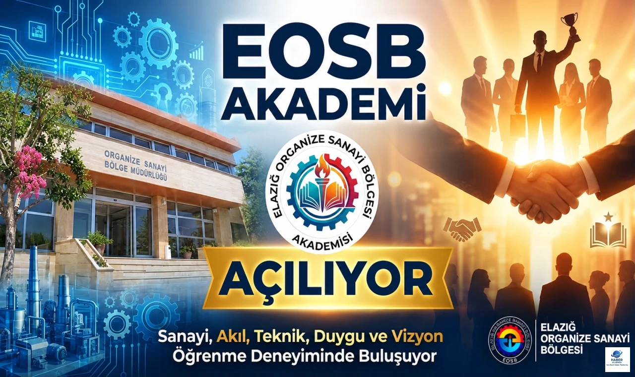Elazığ Sanayisine Küresel Vizyon: EOSB Akademi Liderlik Gelişim Okulu Kapılarını Açıyor